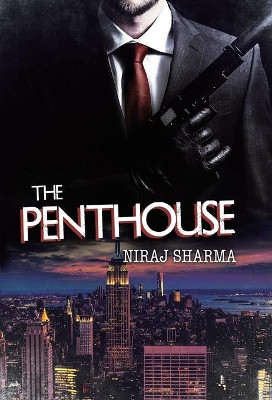The Penthouse by Niraj Sharma 9780228819738
