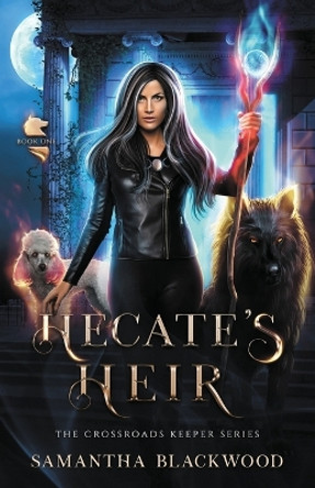 Hecate's Heir by Samantha Blackwood 9781955624015