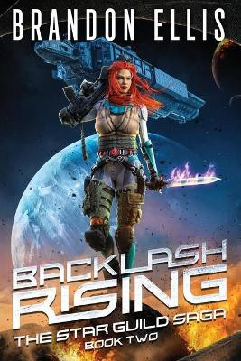 Backlash Rising by Brandon Ellis 9781642029406