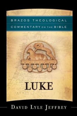 Luke by David Lyle Jeffrey