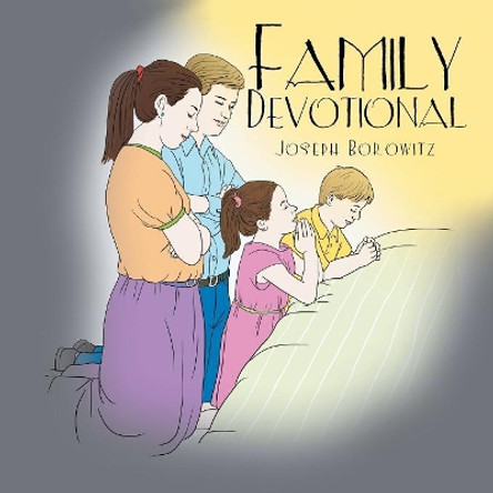 Family Devotional by Joseph Borowitz 9781543478259