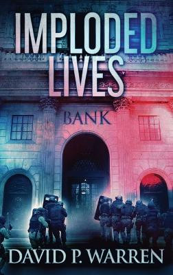 Imploded Lives by David P Warren 9784867519417