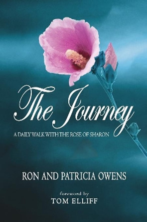 The Journey: A Daily Walk with the Rose of Sharon by Ron Owens 9781613143964