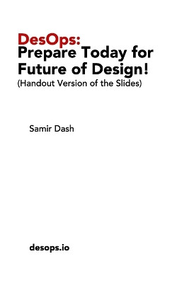 DesOps: Prepare Today for the Future of Design! by Samir Dash 9781518462399