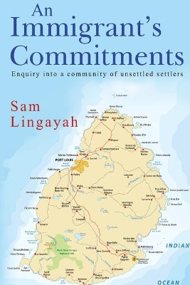 An Immigrant's Commitments by Sam Lingayah 9781784659592