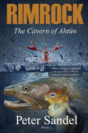 The Cavern of Ahtun by Peter Sandel 9798985519235