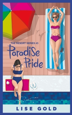 Paradise Pride by Lise Gold 9781739724047