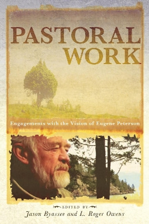 Pastoral Work by Jason Byassee 9781498216708