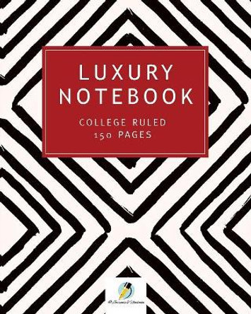 Luxury Notebook College Ruled 150 Pages by Journals and Notebooks 9781541966048