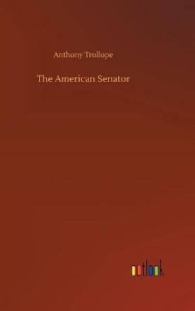 The American Senator by Anthony Trollope 9783732634668