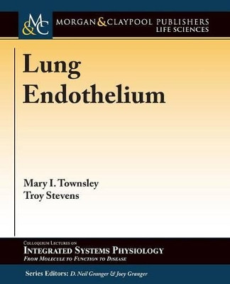 Lung Endothelium by Mary I. Townsley 9781615044481