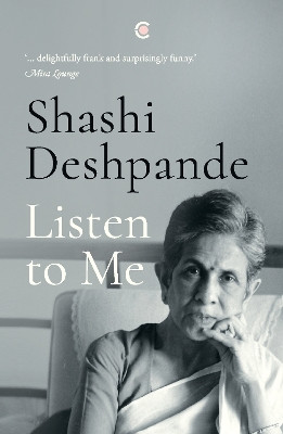 Listen to Me by Shashi Deshpande 9789357764766