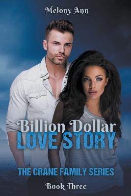 Billion Dollar Love Story by Melony Ann 9781961966260