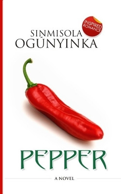 Pepper by Sinmisola Ogunyinka 9781959835196
