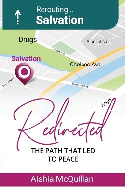 Redirected The Path that Led to Peace by Aishia N McQuillan 9781737198789