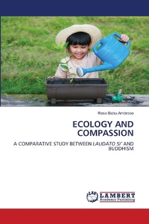 Ecology and Compassion by Rose Babu Ambrose 9786206145462