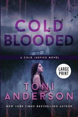 Cold Blooded: Large Print by Toni Anderson 9781990721472