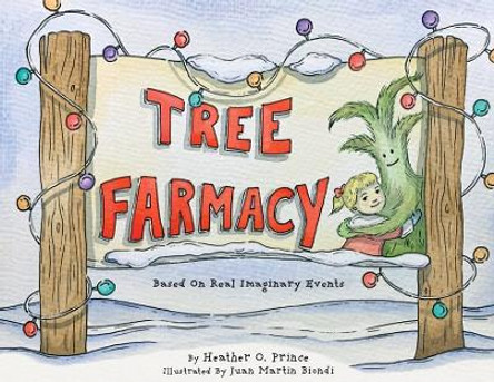 Tree Farmacy by Heather O Prince 9798987822807 Tree Farmacy by Heather O Prince 9798987822807