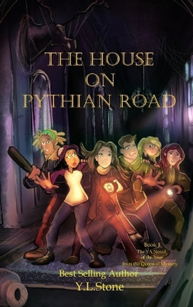 The House on Pythian Road by Y L Stone 9781990089626