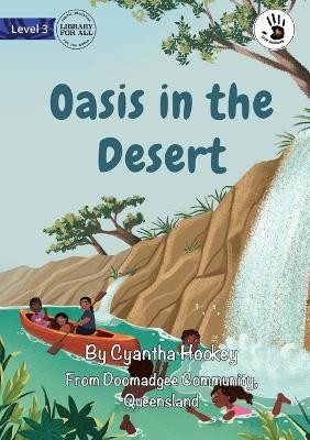 Oasis in the Desert- Our Yarning by Cyantha Hookey 9781923110342