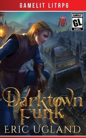 Darktown Funk by Eric Ugland 9781945346330