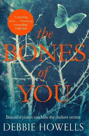 The Bones of You by Debbie Howells 9781447276036