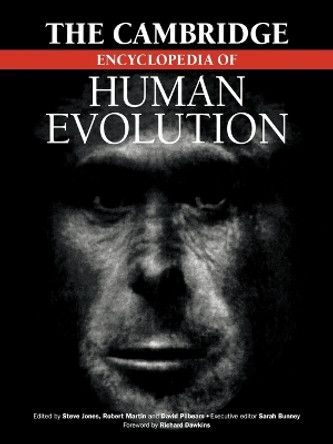 The Cambridge Encyclopedia of Human Evolution by Stephen Jones 9780521467865