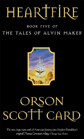 Heartfire: Tales of Alvin Maker: Book 5 by Orson Scott Card 9781841490328