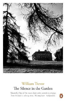 The Silence in the Garden by William Trevor 9780241969533