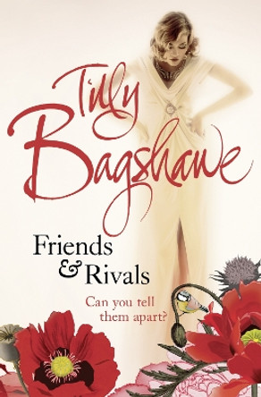 Friends and Rivals by Tilly Bagshawe 9780007326532