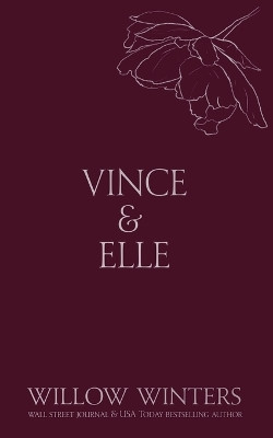 Vince & Elle: His Hostage by Willow Winters 9798885922722