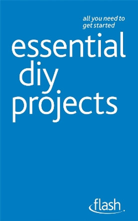 Essential DIY Projects: Flash by DIY Doctor 9781444135701