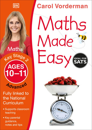 Maths Made Easy Ages 10-11 Key Stage 2 Advanced by Carol Vorderman