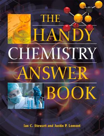 The Handy Chemistry Answer Book by Ian C. Stewart 9781578593743