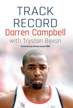 Darren Campbell: Track Record by Darren Campbell 9781902719832