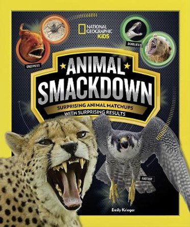 Animal Smackdown: Surprising Animal Matchups With Surprising Results by National Geographic Kids