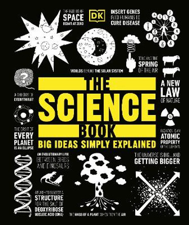 The Science Book: Big Ideas Simply Explained by DK