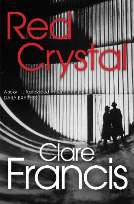 Red Crystal by Clare Francis 9781447227199