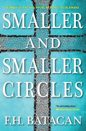 Smaller And Smaller Circles by F.H. Batacan