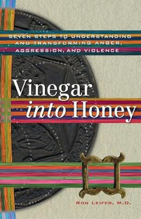 Vinegar Into Honey by Ron Leifer 9781559392938