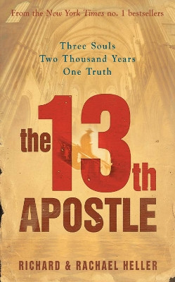 The 13th Apostle by Richard Heller 9781847560407