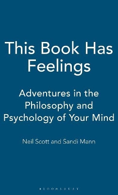 This Book Has Feelings: Adventures in Instinct and Emotion by Michael Picard 9781441195920