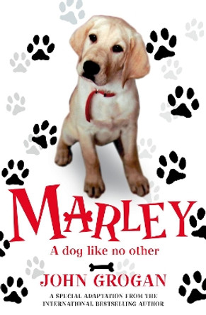 Marley: A Dog Like No Other by John Grogan 9780007258048