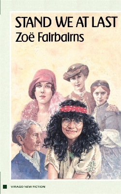 Stand We At Last by Zoe Fairbairns 9780860689638