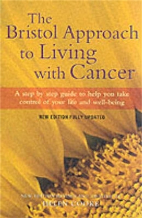 The Bristol Approach to Living with Cancer: New Edition by Rosy Daniel 9781841196800