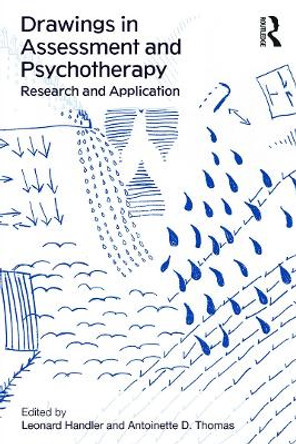 Drawings in Assessment and Psychotherapy: Research and Application by Leonard Handler