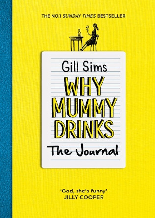 Why Mummy Drinks: The Journal by Gill Sims 9780008314262