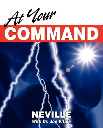 At Your Command by Neville Goddard 9780976849162