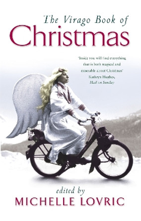 The Virago Book Of Christmas by Michelle Lovric 9781860499227
