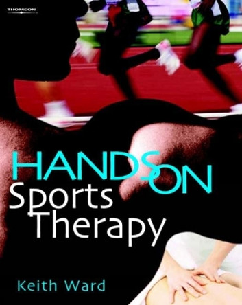Hands on Sports Therapy by Keith Ward 9781861529206